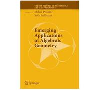 Emerging Applications Of Algebraic Geometry