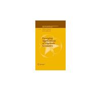 Emerging Applications Of Algebraic Geometry