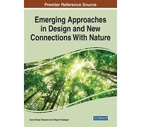Emerging Approaches In Design And New Connections With Nature