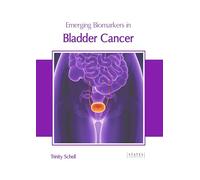 Emerging Biomarkers in Bladder Cancer
