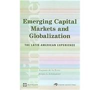Emerging Capital Markets And Globalization, Latin American Development Forum Series Sergio L. Schmukler (Auteur)