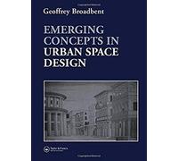 Emerging Concepts In Urban Space Design