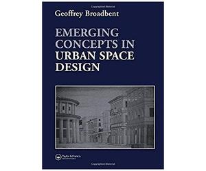 Emerging Concepts In Urban Space Design