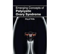 Emerging Concepts Of Polycystic Ovary Syndrome