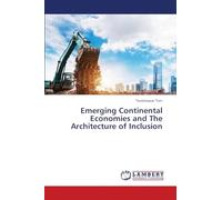Emerging Continental Economies and The Architecture of Inclusion