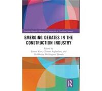 Emerging Debates in the Construction Industry Emerging Debates in the Construction Industry (Auteur)