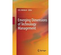 Emerging Dimensions Of Technology Management