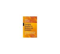 Emerging Dynamics In Business And Economics