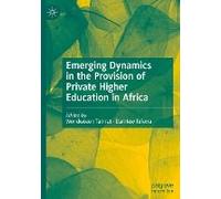 Emerging Dynamics In The Provision Of Private Higher Education In Africa