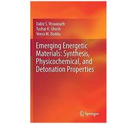 Emerging Energetic Materials: Synthesis, Physicochemical, And Detonation Properties
