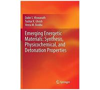Emerging Energetic Materials: Synthesis, Physicochemical, And Detonation Properties