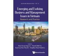 Emerging & Evolving Business & Management Issues In Vietnam