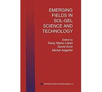 Emerging Fields In Sol-Gel Science And Technology