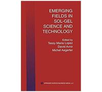 Emerging Fields In Sol-Gel Science And Technology