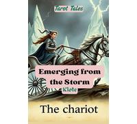 Emerging from the Storm: Tarot Tales