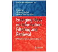Emerging Ideas On Information Filtering And Retrieval: Dart 2013: Revised And Invited Papers (Studies In Computational Intelligence)