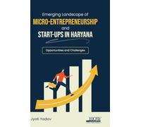 Emerging Landscape of MicroEntrepreneurship and Startups in Haryana