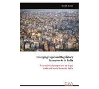 Emerging Legal And Regulatory Frameworks In India