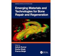 Emerging Materials and Technologies for Bone Repair and Regeneration