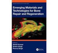 Emerging Materials and Technologies for Bone Repair and Regeneration - Taylor amp Francis Ltd - Taylor amp Francis Ltd - Livre en Anglais - Hardback Taylor amp Francis LtdTaylor amp Francis Ltd (Auteu