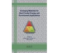 Emerging Materials For Next Frontier Energy And Environment Applications
