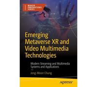 Emerging Metaverse Xr And Video Multimedia Technologies
