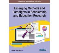 Emerging Methods And Paradigms In Scholarship And Education Research
