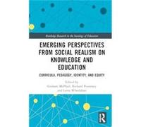 Emerging Perspectives from Social Realism on Knowledge and Education - Taylor amp Francis Ltd - Taylor amp Francis Ltd - Livre en Anglais - Hardback Taylor amp Francis LtdTaylor amp Francis Ltd (Auteu