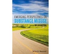 Emerging Perspectives on Substance Misuse by Willm Mistral Willm Mistral (Auteur)