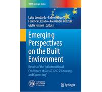 Emerging Perspectives on the Built Environment: Results of the 1st International Conference of Dot.AT.i 2025 “Knowing and Connecting”