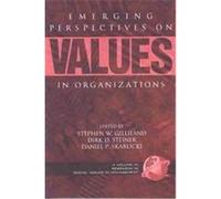 Emerging Perspectives on Values in Organizations, Research in Social Issues in Management