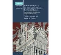 Emerging Powers in the International Economic Order Rolland, Sonia E. (Northeastern University, Boston) Trubek, David M. (University of Wisconsin, Madison) (Auteur)