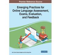 Emerging Practices For Online Language Assessment, Exams, Evaluation, And Feedback