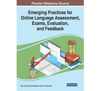 Emerging Practices For Online Language Assessment, Exams, Evaluation, And Feedback
