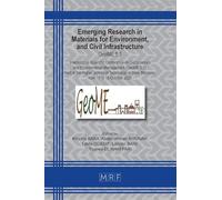 Emerging Research in Materials for Environment, and Civil Infrastructure: GeoME 5.5