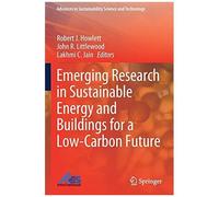 Emerging Research In Sustainable Energy And Buildings For A Low-Carbon Future