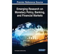 Emerging Research On Monetary Policy, Banking, And Financial Markets