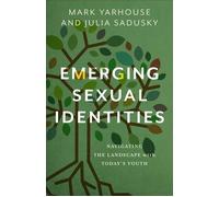 Emerging Sexual Identities Navigating the Landscape with Today's Youth - Julia Sadusky - Baker publishing group - ebook (ePub) - Livre