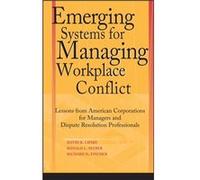 Emerging Systems for Managing Workplace Conflict by Fincher & Richard Phoenix & Arizona Lipsky, David B., Seeber, Ronald L., Fincher, Richard D. (Auteur)