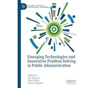Emerging Technologies and Innovative Problem Solving in Public Administration