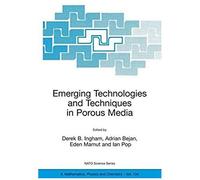 Emerging Technologies And Techniques In Porous Media