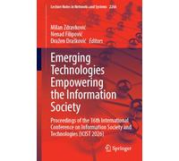Emerging Technologies Empowering the Information Society: Proceedings of the 16th International Conference on Information Society and Technologies (ICIST 2026)