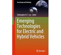 Emerging Technologies for Electric and Hybrid Vehicles