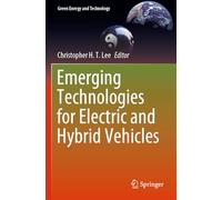 Emerging Technologies for Electric and Hybrid Vehicles