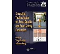 Emerging Technologies For Food Quality And Food Safety Evaluation