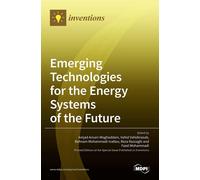 Emerging Technologies For The Energy Systems Of The Future