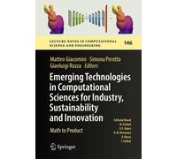 Emerging Technologies in Computational Sciences for Industry, Sustainability and Innovation: Math to Product