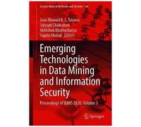 Emerging Technologies In Data Mining And Information Security