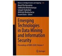 Emerging Technologies In Data Mining And Information Security