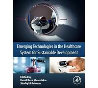 Emerging Technologies in the Healthcare System for Sustainable Development